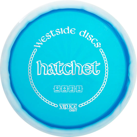 Hatchet - VIP Ice Orbit - 9/6/-2/1